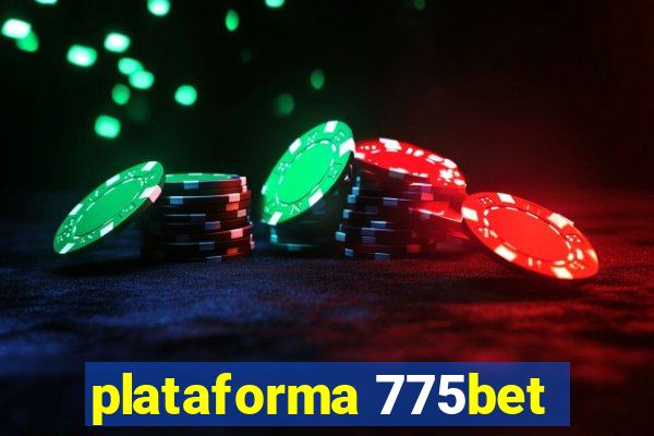 plataforma 775bet